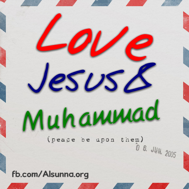 Love Jesus and Muhammad !