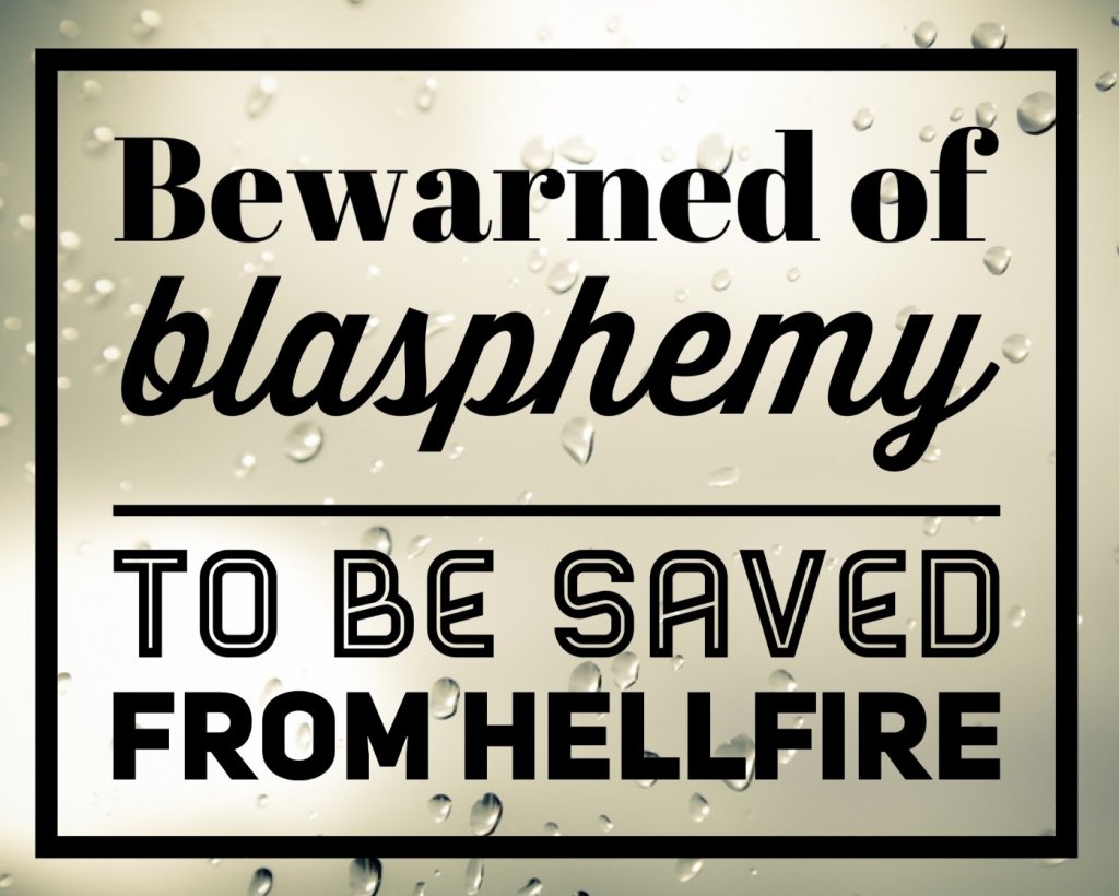 Bewarned of Blasphemy