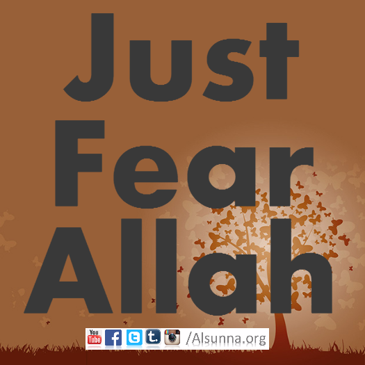 Just Fear Allah