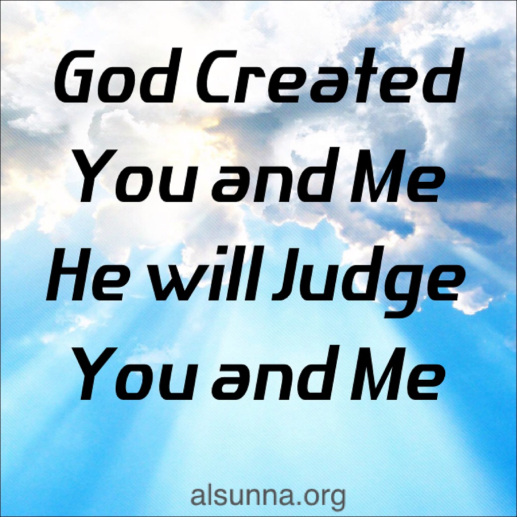God Created Us and will Judge Us
