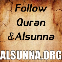 Follow Quran & Alsunna