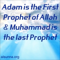 First was Adam, Last was Muhammad