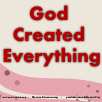God Created Everything!