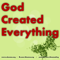 God Created Everything!